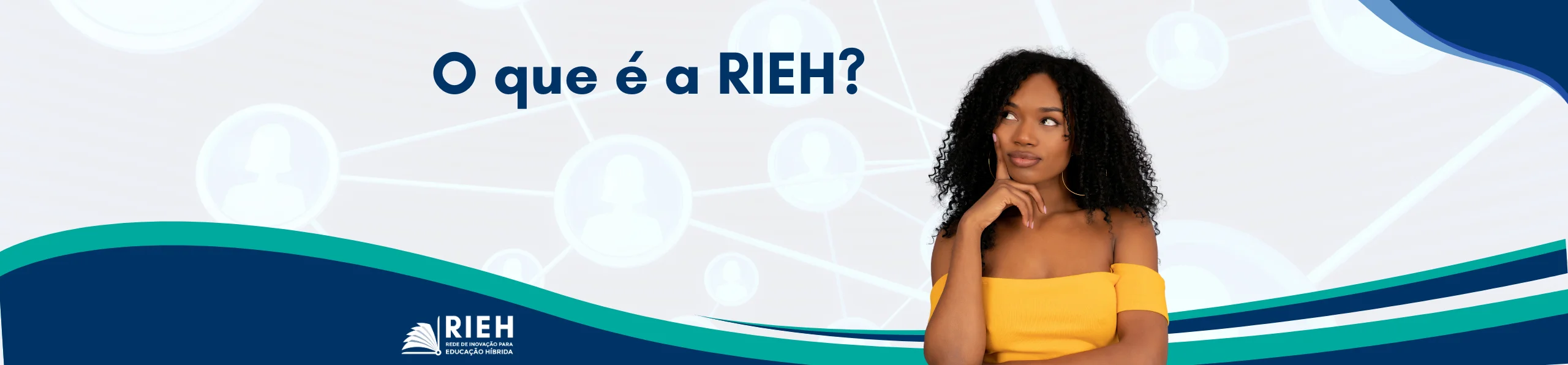 O que é a RIEH